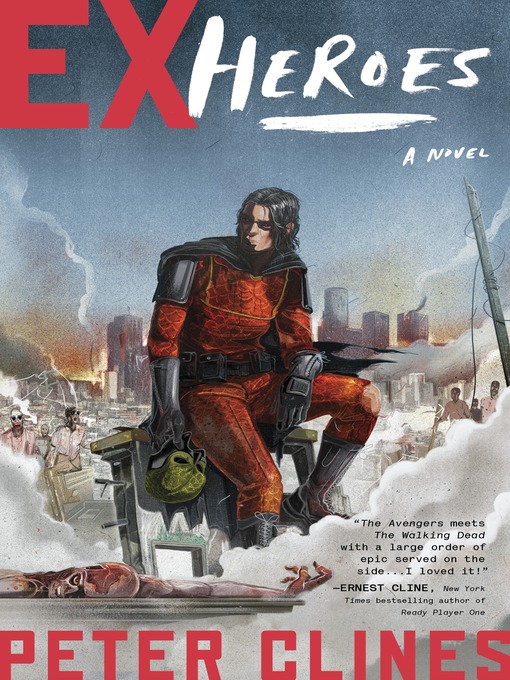 Title details for Ex-Heroes by Peter Clines - Wait list